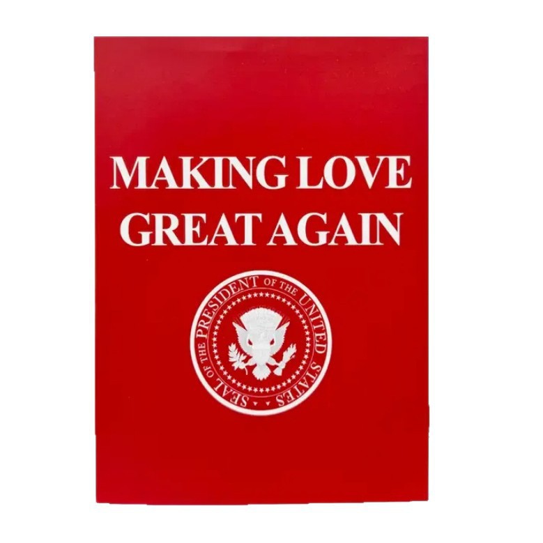 š„MAKE LOVE GREAT AGAINš„Valentines Day card with Trump's funny voice record